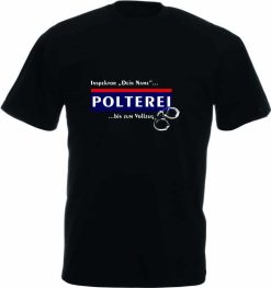 Polter T-Shirt Herren "Polterei" 14 Polter T Shirts Herren_Polterei_bis zum Vollzug_dein Name_Shirt_schwarz - (c) baslina.com
