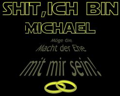 Bräutigam T-Shirt Herren "Das Wars" 5 Polter T Shirts Herren_Polterei_ich bin_Michael_schwarz - (c) baslina.com